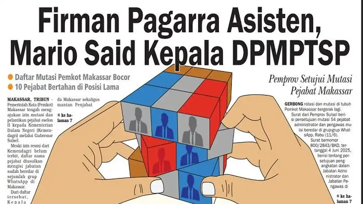 Bocoran Mutasi Pemkot Makassar: Firman Pagarra Asisten, Mario Said Kepala DPMPTSP