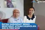 video-ratna-sarumpaet-bebas-bersyarat-atiqah-hasiholan-she-is-free-now.jpg