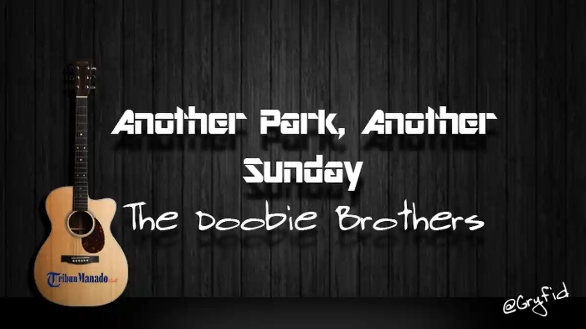 Chord Another Park, Another Sunday - The Doobie Brothers