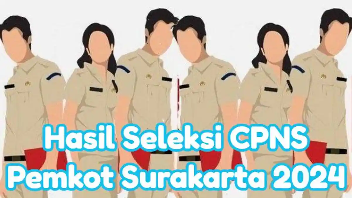 Link Pengumuman Hasil Seleksi CPNS Pemkot Surakarta 2024, Ada 250 Formasi, Cek Namamu di Sini