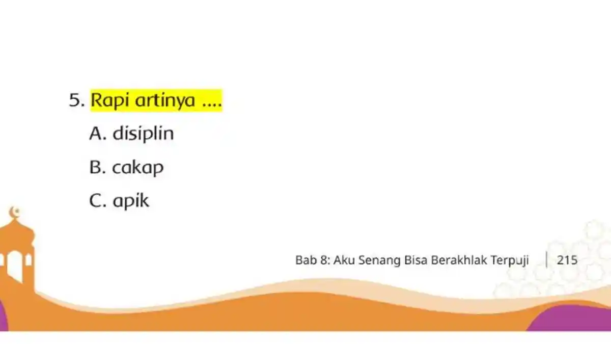 Kunci Jawaban PAI Kelas 2 SD Kurikulum Merdeka Halaman 215, Rapi Artinya . .