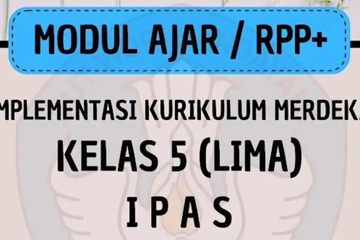 Link Download PDF Modul Ajar Implementasi Kurikulum Merdeka SD Kelas 5 Semester 2 Matpel IPAS