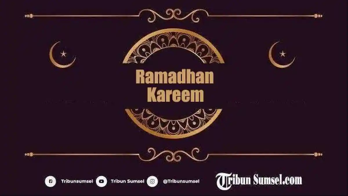 Ramadhan Kareem Artinya Apa? Bahasa Arab Populer Menelang Bulan Puasa, Ini Makna dan Hukumnya