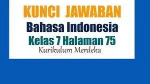 Jawaban-Bahasa-Indonesia-Kelas-7-Halaman-75-Kurikulum-Merdeka-Perbandingan-Informasi.jpg