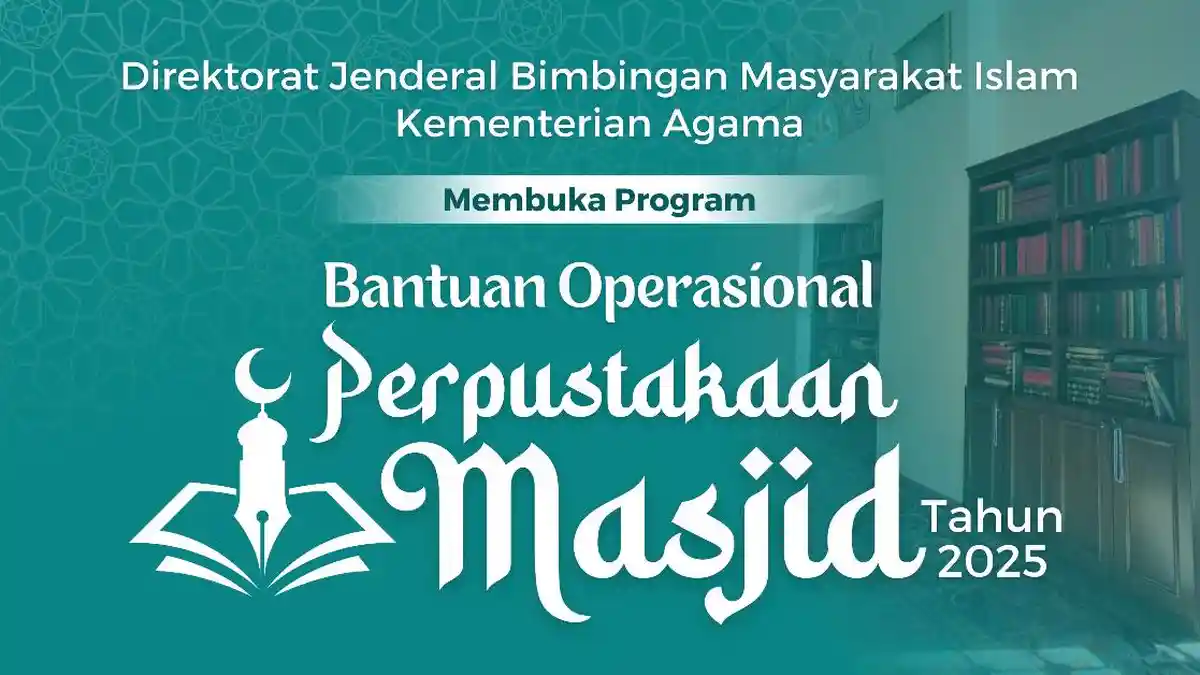 Cara Pengajuan Bantuan Operasional Perpustakaan Masjid 2025, Ini Proposal yang Disiapkan