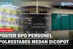 Aneh-Poster-15-DPO-Personel-Polrestabes-Medan-Tiba-tiba-Hilang-dari-Papan-Pengumuman-Ada-Apa.jpg