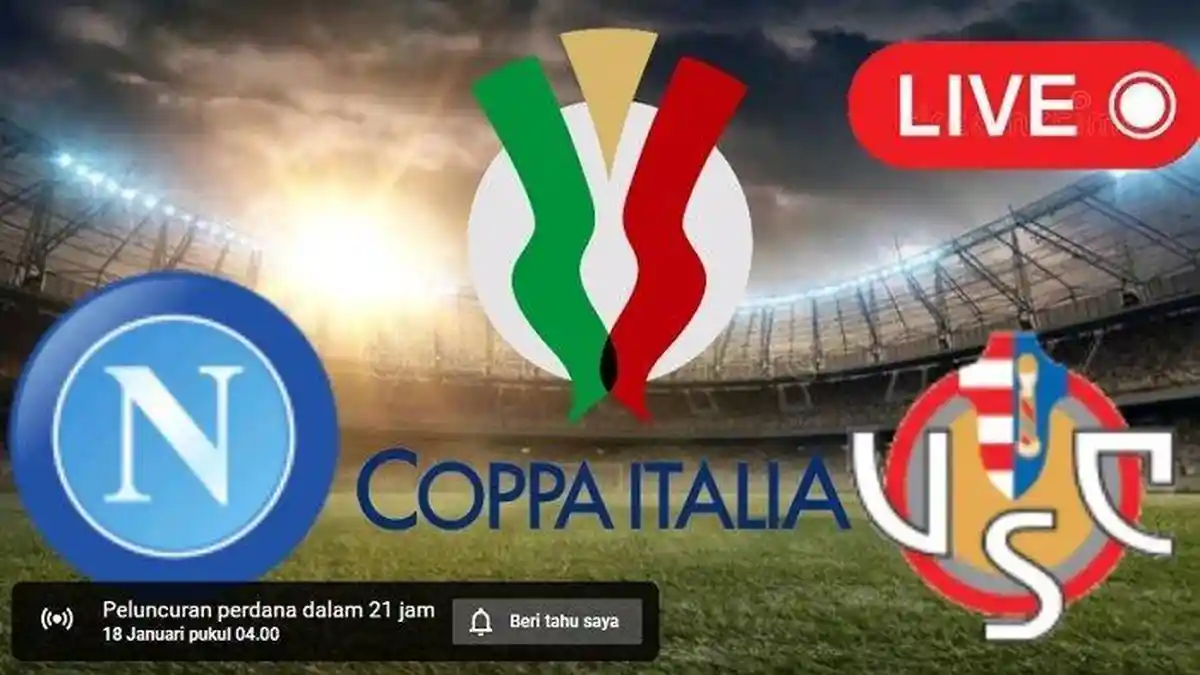 Napoli vs Cremonese: Prediksi Skor, Head to Head dan Susunan Pemain di Coppa Italia