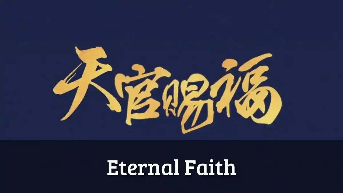Sinopsis Drama China Eternal Faith, Perjalanan Antara Langit dan Dunia Fana 