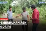 Kasus-Pembunuhan-ASN-di-Dairi-Sempat-Diancam-Pelaku-Akan-Dibunuhss.jpg