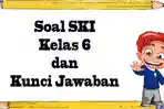 Pelajaran-soal-latihan-SKI-Kelas-6-semester-1.jpg