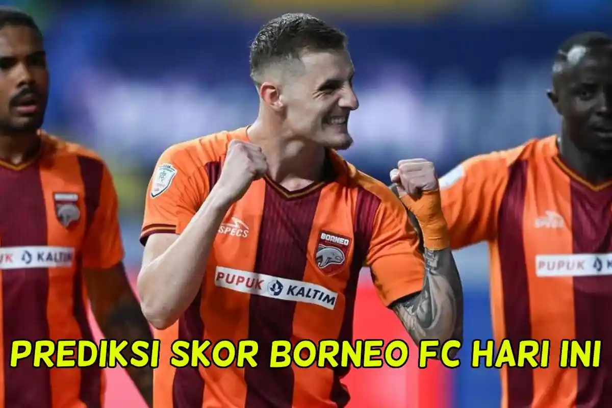 PSBS Biak vs Borneo FC: Prediksi Skor, Head To Head BRI Liga 1, Live Score dan Link Streaming