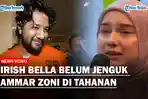 Sudah-Ditahan-3-Hari-Ammar-Zoni-Belum-Dijenguk-Irish-Bella-Pengacara-Beber-Alasan.jpg