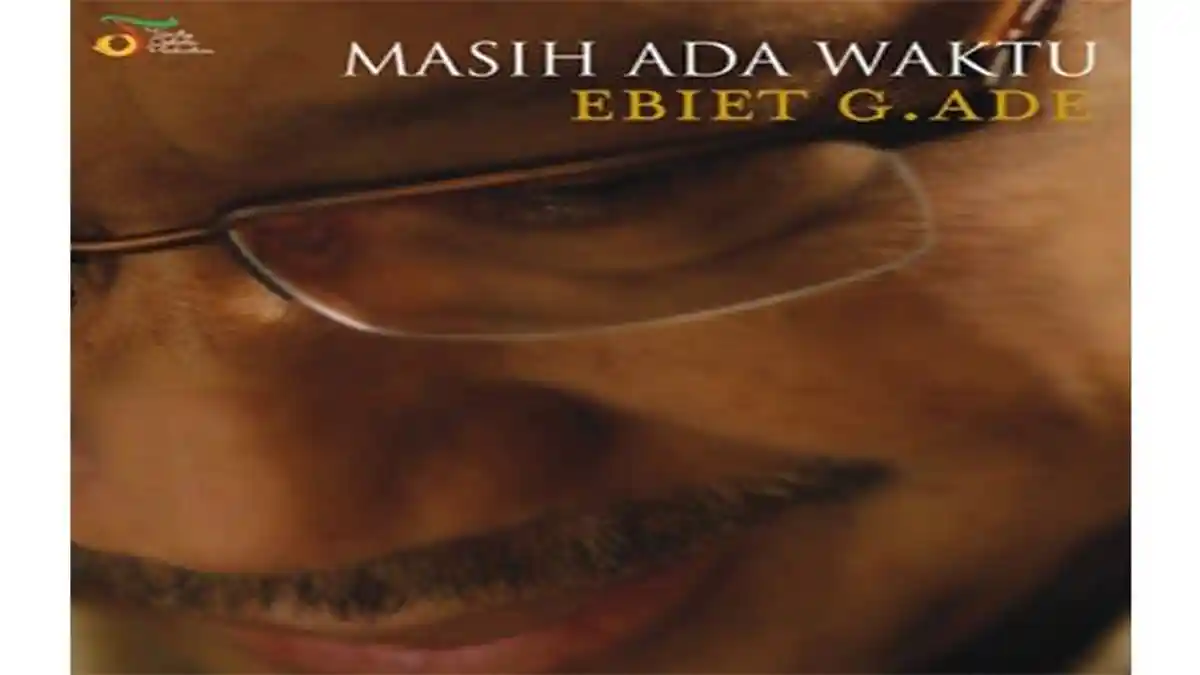Chord Gitar dan Lirik Lagu 'Masih Ada Waktu' - Ebiet G. Ade