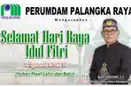 Perumdam Palangka Raya Mengucapkan Selamat Hari Raya Idul Fitri 1447 H/2026 M