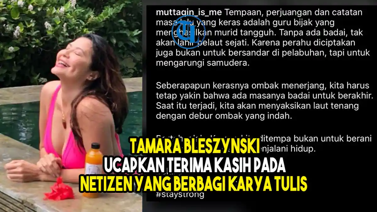 VIDEO Tamara Bleszynski Ucapkan Terima Kasih pada Netizen yang Berbagi Karya Tulis