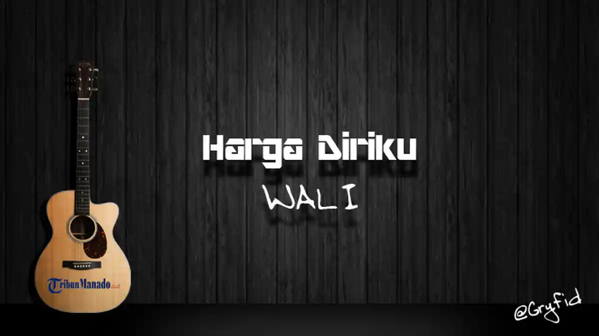 Chord Harga Diriku - WALI