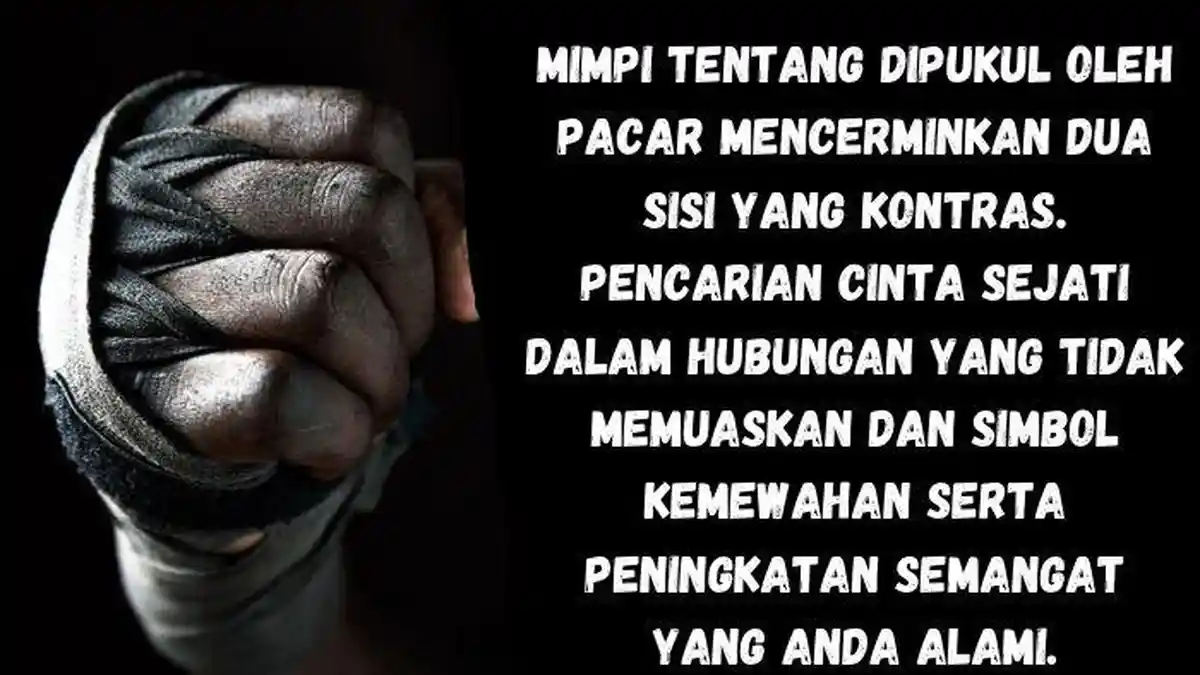 Arti Mimpi Dipukul Pacar, Simbol Pencarian Cinta Sejati dan Kemewahan yang Terabaikan