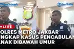 Polres-Metro-Jakarta-Barat-ungkap-kasus-pencabulan-anak-dibawah-umur.jpg