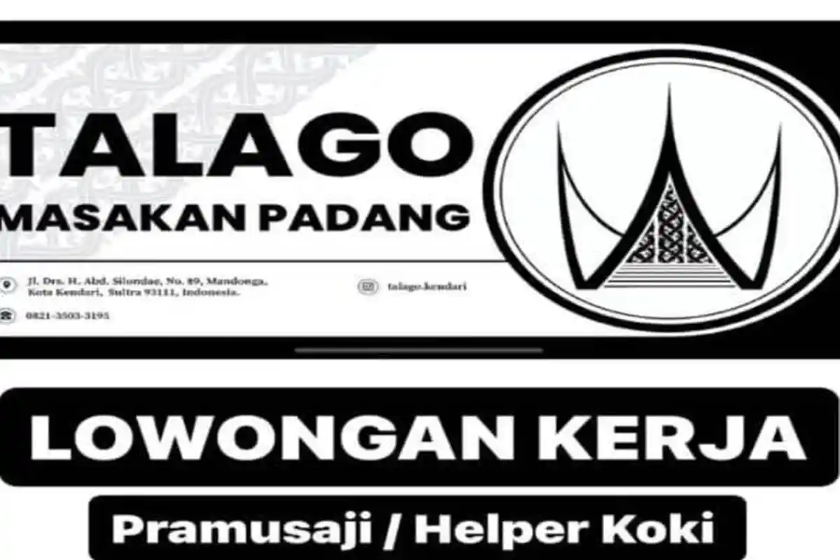 Dibutuhkan Pramusaji Lowongan Kerja Talago Masakan Padang Kendari, Cara Daftar dan Fasilitas