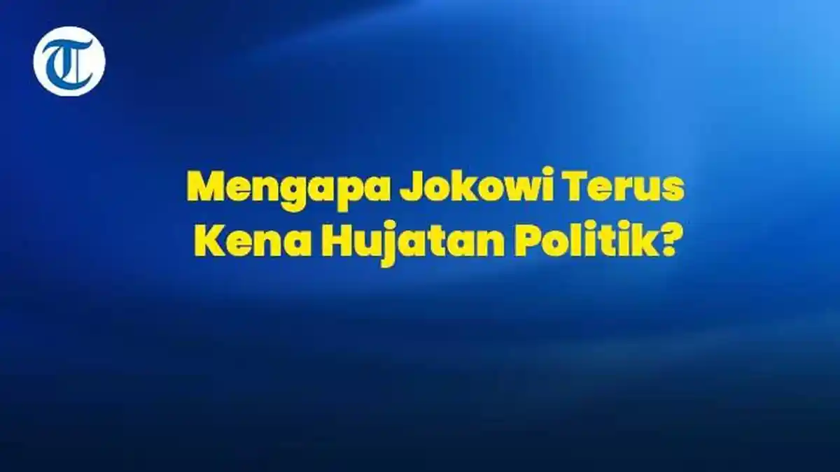 INFOGRAFIS Mengapa Jokowi Terus Mendapat Hujatan Politik?