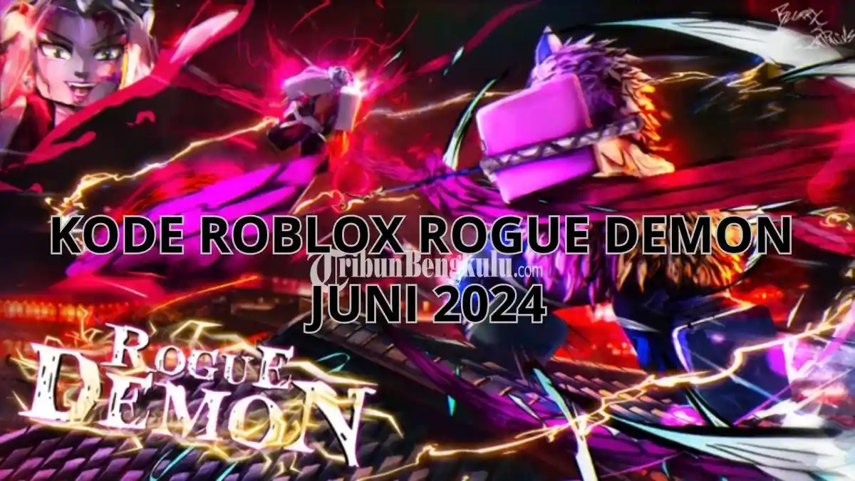 Kode Roblox Rogue Demon 'Juni 2024': Cara Reedem, Menemukan, Memaksimalkan dan Masalah Invalid
