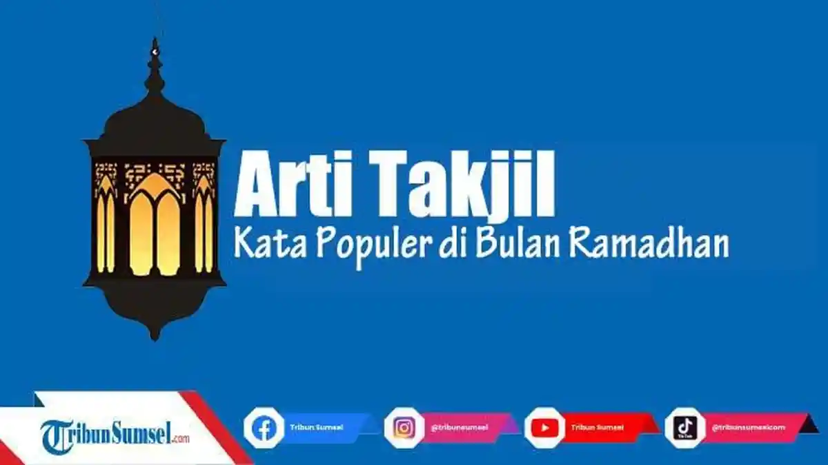 Arti Takjil, Bahasa Arab Populer Saat Puasa Ramadhan, Ini Defenisi dan Contoh Penggunaannya