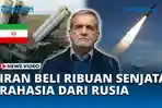 VIDEO Iran Borong Ribuan Peluncur Rudal dari Rusia untuk Perkuat Pertahanan