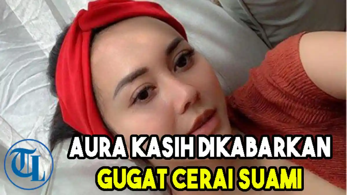 Aura Kasih Dikabarkan Gugat Cerai Suami