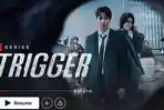 LINK-NONTON-Drama-Korea-Trigger-Full-Episode-1-10-Tamat-Sub-Indo-Baca-Dulu-Sinopsisnya.jpg
