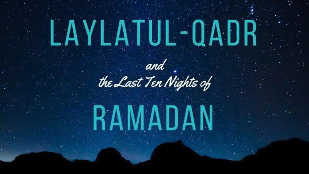 5 Amalan di Malam Lailatul Qadar, Raih Keberkahan di 10 Hari Terakhir Ramadan