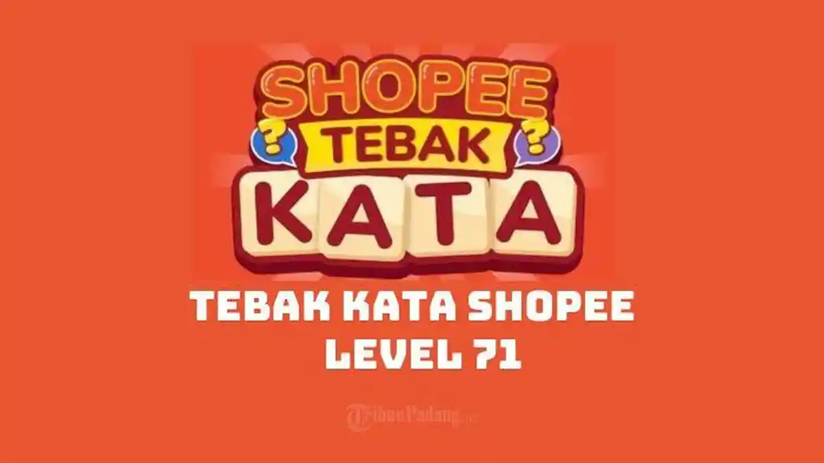 Kata Kunci Tebak Kata Shopee Level 71 Mode Reguler, Pertanyaan Game: AAKGL