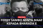 Ferdy-Sambo-Menangis-dan-Menyesal-Meminta-Maaf-kepada-Bharada-E.jpg