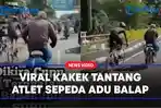 Viral-Aksi-Kocak-Bapak-Tua-Tantang-Atlet-Sepeda-Adu-Balap.jpg