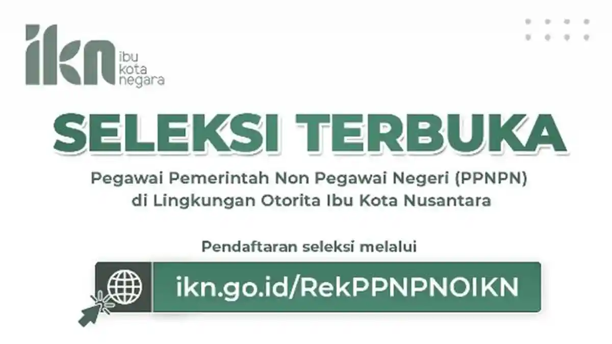 Besok Hari Terakhir Pendaftaran Pegawai Non-PNS IKN, Buruan Daftar! Ini Syarat Dokumennya