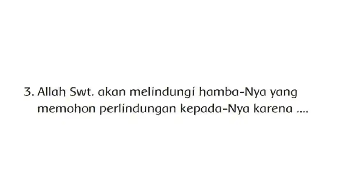 Kunci Jawaban PAI Kelas 2 SD, Allah Swt akan Melindungi Hamba-Nya yang Memohon Perlindungan