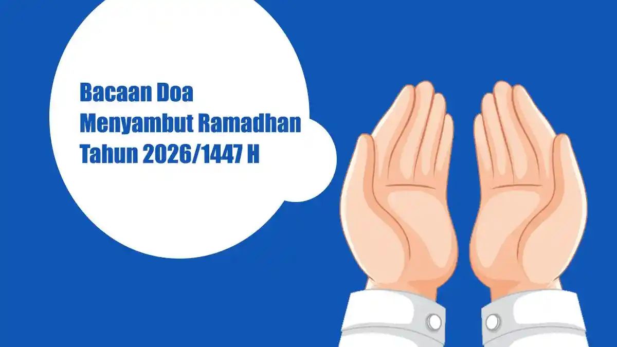 Bacaan Doa Menyambut Bulan Ramadhan, Lengkap Tulisan Arab, Latin dan Terjemahannya