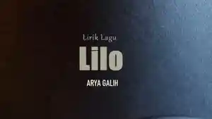Lirik-Lagu-Lilo-Arya-Galih.jpg