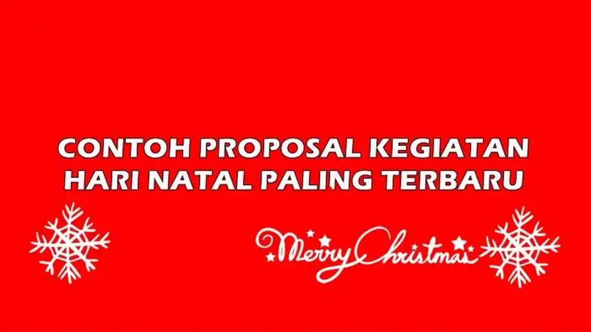 Contoh Proposal Kegiatan Natal PDF Bisa Dipakai Semua Instansi, Lengkap Rincian Dana dan Biaya