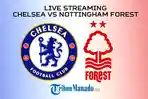 Live-Streaming-Chelsea-vs-Nottingham-ForestLin.jpg