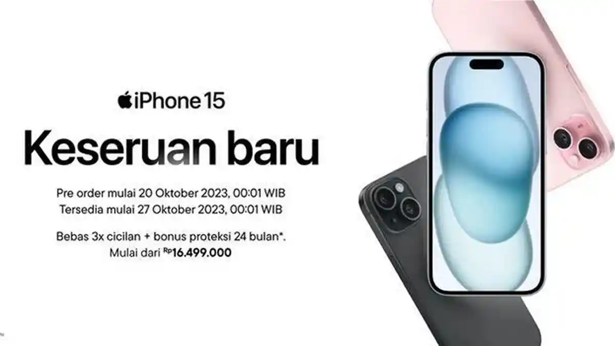 Pre-Order iPhone 15 Masih Dibuka, Harga Mulai Rp 16 Jutaan, Cek Spesifikasi iPhone 15 Series