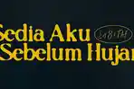 20251009_Lirik-Lagu-Sedia-Aku-Sebelum-Hujan-Idgitaf.jpg