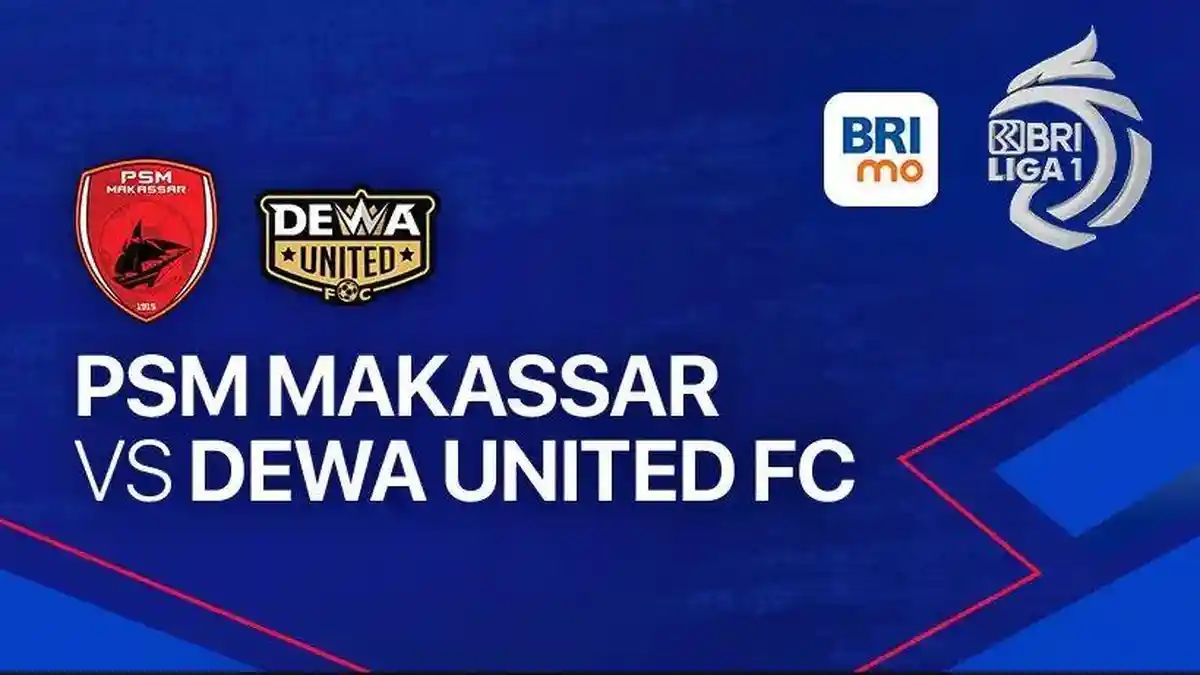 Prediksi Skor PSM vs Dewa United Liga 1 Hari Ini, Susunan Pemain, Head to Head, dan Link Streaming