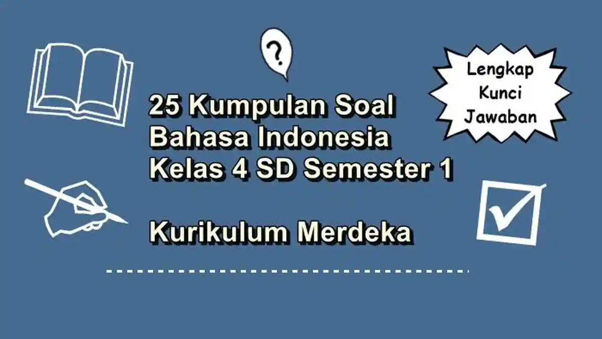 25 Kumpulan Soal Bahasa Indonesia Kelas 4 SD Semester 1 Kurikulum ...
