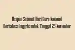 ucapan-selamat-hari-guru-nasional-berbahasa-inggris-untuk-tanggal-25-november.jpg