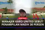 Manajer-Karo-United-Sebut-Penampilan-Masih-30-Persenaa.jpg
