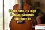chord-gitar-dan-lirik-lagu-Perawat-Sukarela-dinyanyikan-oleh-Silet-Open-Up.jpg