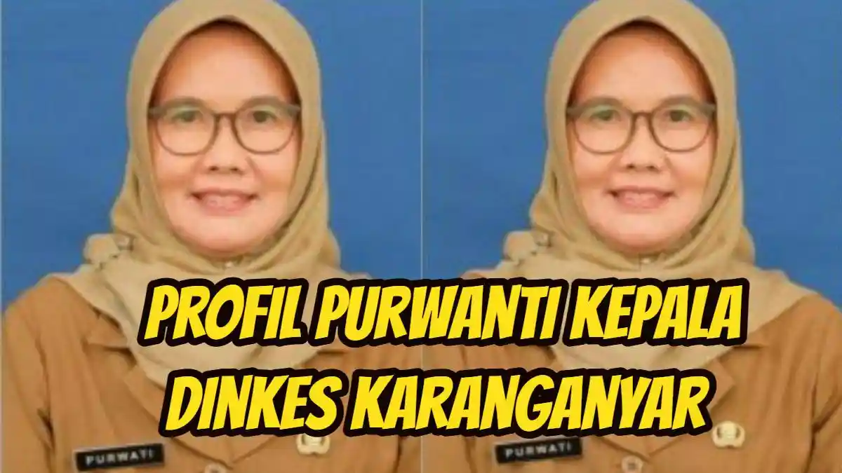 Sosok & Profil Purwanti Kepala Dinkes Karanganyar Tersangka Korupsi ...