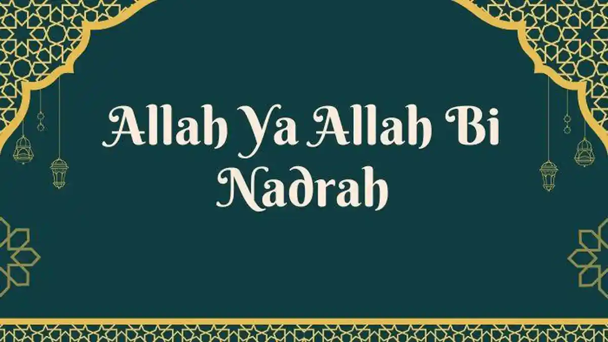 Lirik Allah Ya Allah Bi Nadrah - Al-Habib Abdullah bin Alwi Al-Haddad, Teks Arab dan Latin