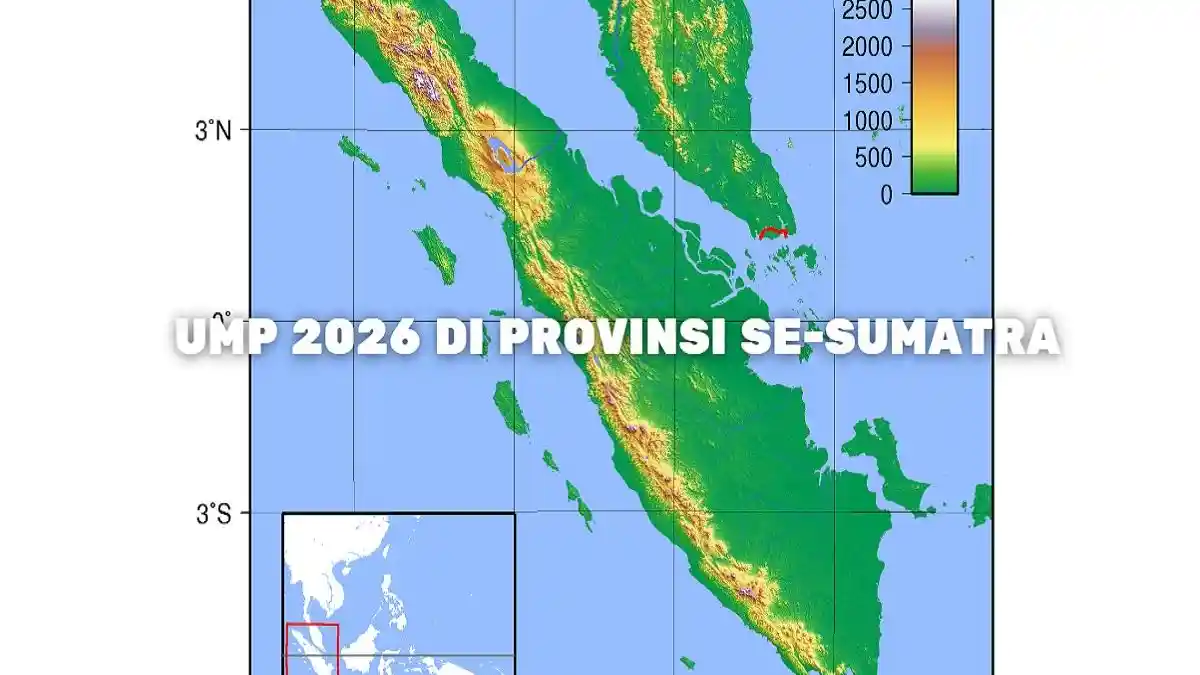 Daftar UMP 2026 di 10 Provinsi Pulau Sumatra dari Terendah hingga Tertinggi