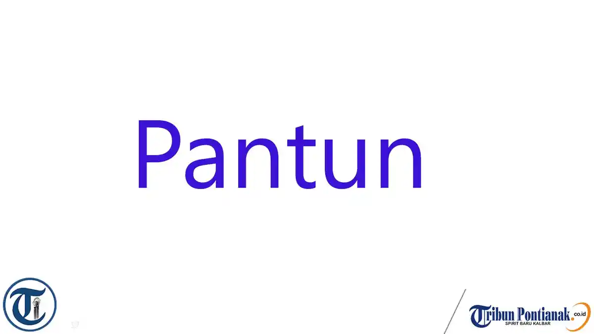 Apa yang Dimaksud dengan Pantun Kanak-kanak, Pantun Muda dan Pantun Tua?